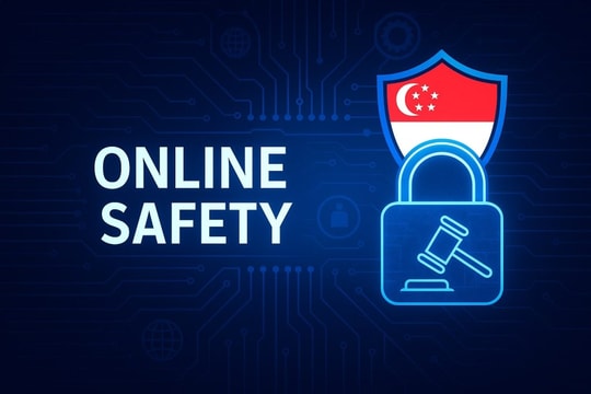 Singapore mạnh tay với nội dung độc hại: Chuẩn bị ban hành luật kiểm soát mạng xã hội