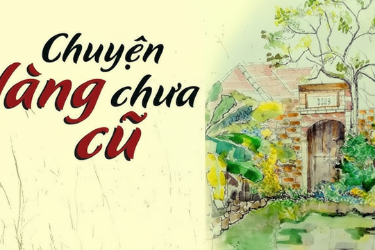 Truyện ngắn Chuyện làng chưa cũ