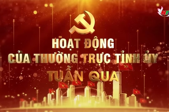 Hoạt động của Thường trực Tỉnh ủy trong tuần (27/10 – 2/11)