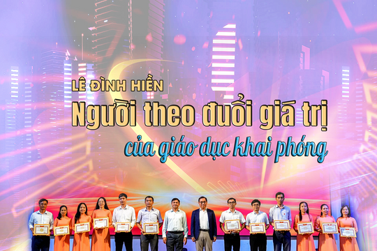 Lê Đình Hiền: Người theo đuổi giá trị của giáo dục khai phóng