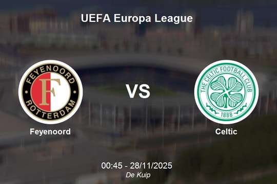 Nhận định Feyenoord vs Celtic - UEFA Europa League