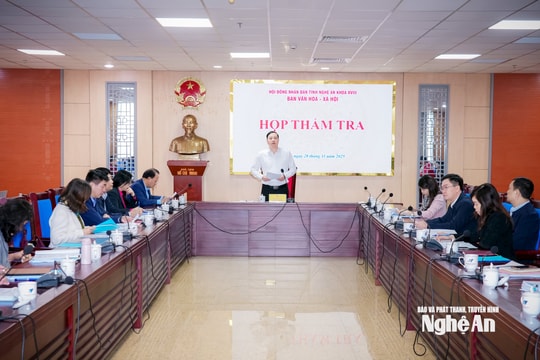 Ban Văn hóa - Xã hội, HĐND tỉnh thẩm tra các báo cáo, dự thảo nghị quyết trình kỳ họp cuối năm