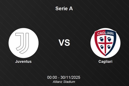 Nhận định Juventus vs Cagliari - Serie A