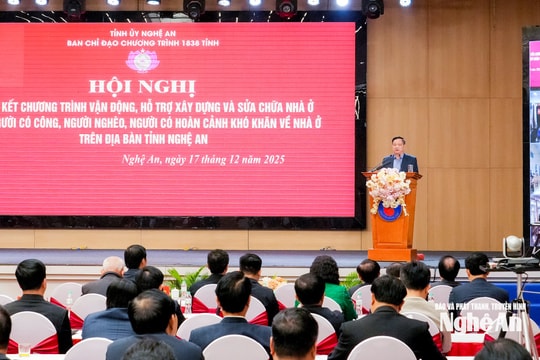 Nghệ An tổng kết Chương trình vận động, hỗ trợ xây dựng nhà ở cho người có công, người nghèo, người có hoàn cảnh khó khăn về nhà ở