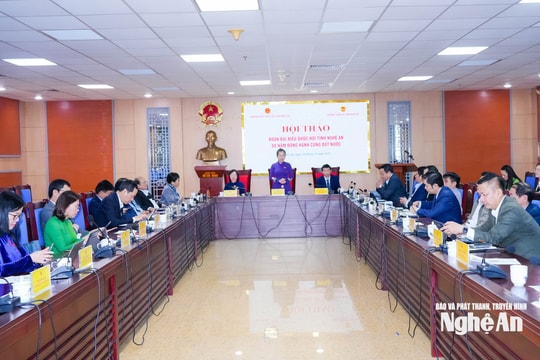 Hội thảo khoa học 'Đoàn đại biểu Quốc hội tỉnh Nghệ An - 80 năm đồng hành cùng đất nước'