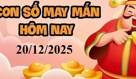 Con số may mắn hôm nay 20/12 cho 12 con giáp, 12 cung