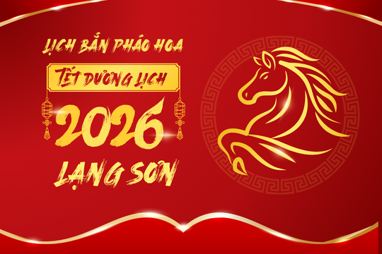 Lịch bắn pháo hoa Tết Dương lịch 2026 tại tỉnh Lạng Sơn