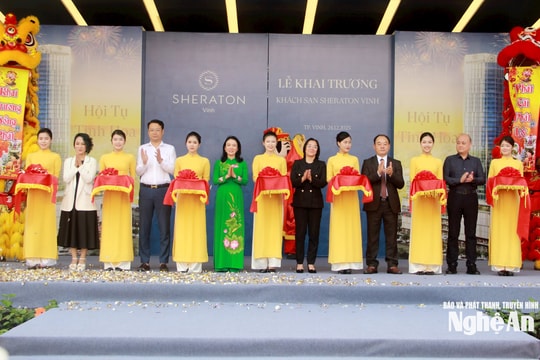 Khai trương Sheraton Vinh – khách sạn 5 sao mang thương hiệu quốc tế đầu tiên tại Nghệ An