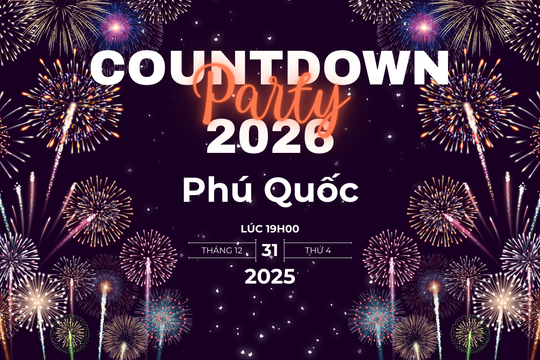 Countdown 2026 tại Phú Quốc: Đại tiệc âm nhạc và pháo hoa trên đảo Ngọc