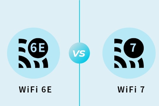 Wi-Fi 7 hay Wi-Fi 6E: Đâu là lựa chọn nâng cấp mạng tối ưu?