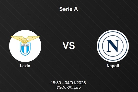 Nhận định Lazio vs Napoli - Đại chiến tại Olimpico vòng 18 Serie A
