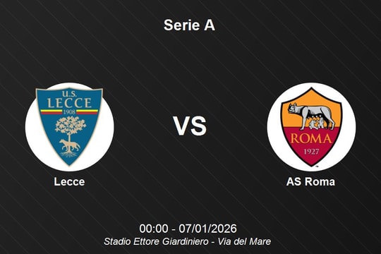 Nhận định Lecce vs AS Roma - Serie A: Thử thách bản lĩnh đội bóng thủ đô