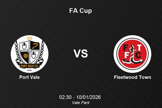 Nhận định Port Vale vs Fleetwood Town - Cuộc chiến không khoan nhượng tại FA Cup