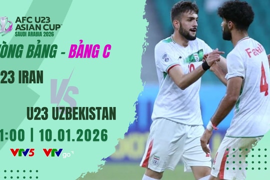 VTV5 TV360 trực tiếp bóng đá U23 Iran vs Uzbekistan 10/1/2026