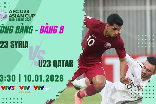 VTV5 VTV6 trực tiếp bóng đá U23 Syria vs Qatar 10/1/2026