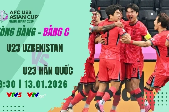 Tường thuật bóng đá U23 Hàn Quốc vs Uzbekistan trên VTV5 18h30 13/01/2026