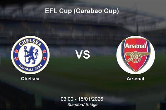 Nhận định Chelsea vs Arsenal: Rực lửa đại chiến thành London tại vòng đấu EFL Cup