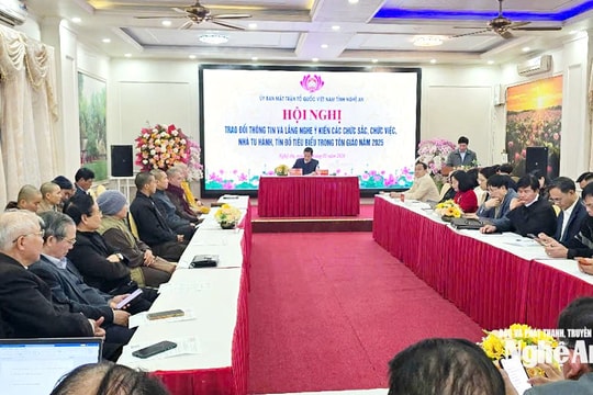 Ủy ban Mặt trận Tổ quốc Việt Nam tỉnh Nghệ An lắng nghe ý kiến, trao đổi thông tin trong tôn giáo năm 2025