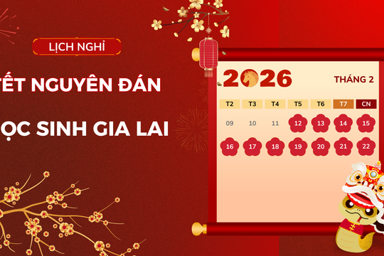 Lịch nghỉ Tết Nguyên đán 2026 của học sinh Gia Lai