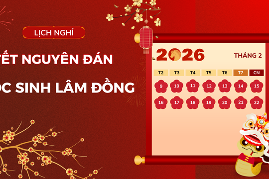 Lịch nghỉ Tết Nguyên đán 2026 của học sinh Lâm Đồng