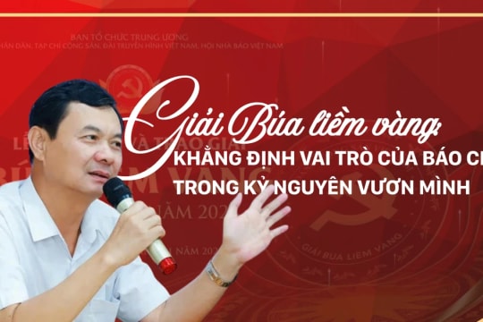 Giải Búa liềm vàng: Khẳng định vai trò của báo chí trong kỷ nguyên vươn mình