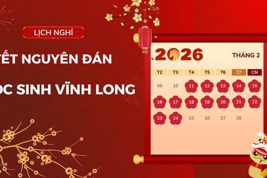 Lịch nghỉ Tết Âm lịch 2026 của học sinh Vĩnh Long