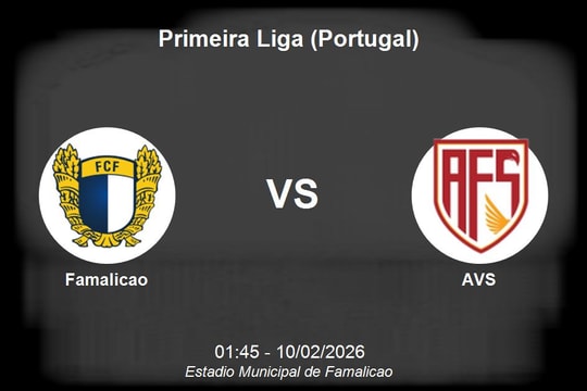 Nhận định Famalicao vs AVS - Primeira Liga: Cơ hội vàng cho đội chủ nhà