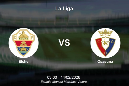 Nhận định Elche vs Osasuna - La Liga
