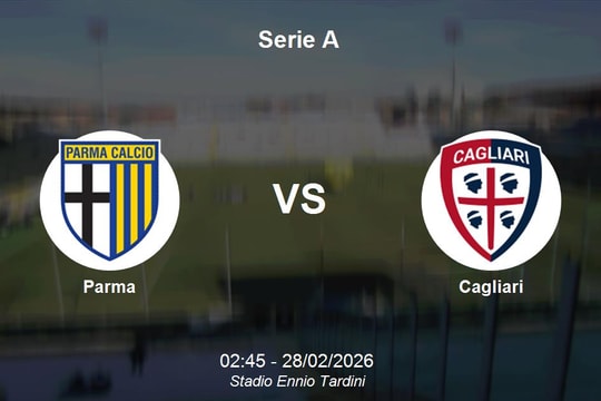 Nhận định Parma vs Cagliari - Serie A: Nỗ lực bứt phá tại Ennio Tardini