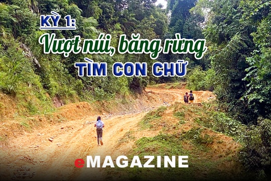 Thắp sáng khát vọng tri thức nơi biên giới: Kỳ 1: Vượt núi, băng rừng tìm con chữ
