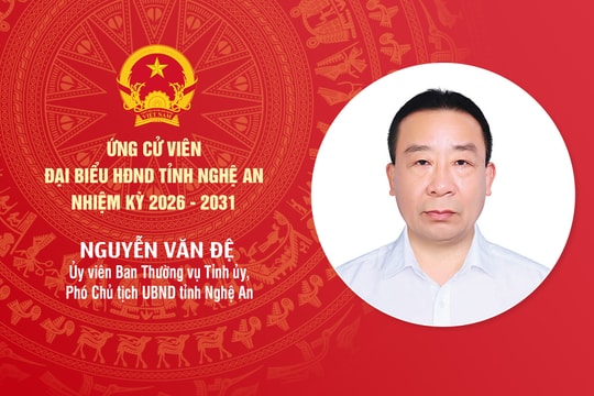 Tiểu sử đồng chí Nguyễn Văn Đệ - ứng cử viên đại biểu HĐND tỉnh Nghệ An nhiệm kỳ 2026 - 2031