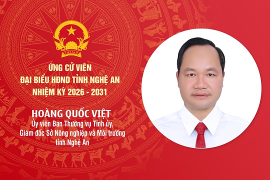 Tiểu sử đồng chí Hoàng Quốc Việt - ứng cử viên đại biểu HĐND tỉnh Nghệ An nhiệm kỳ 2026 - 2031
