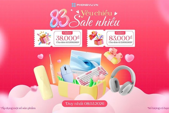 Phong Vũ tung loạt mã giảm giá thiết bị công nghệ hấp dẫn mừng ngày Quốc tế Phụ nữ 8/3