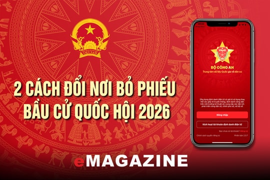 2 cách thay đổi nơi bỏ phiếu bầu cử Quốc hội 2026