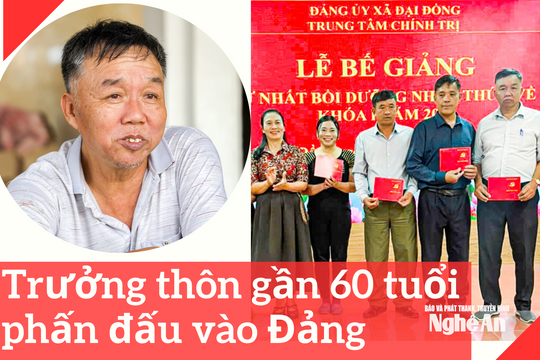 Trưởng thôn gần 60 tuổi phấn đấu vào Đảng