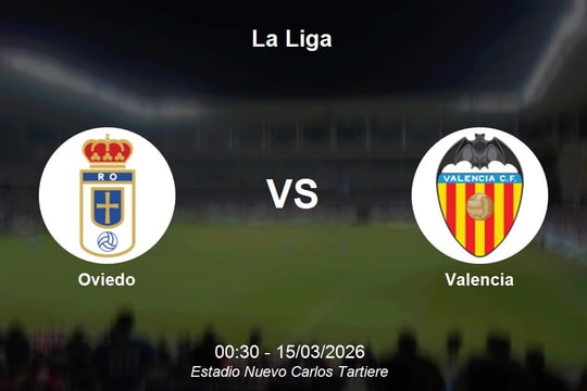Nhận định Oviedo vs Valencia - Cuộc chiến trụ hạng tại La Liga