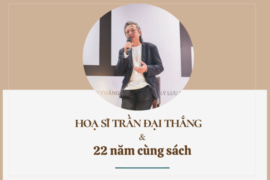 Hoạ sĩ Trần Đại Thắng và 22 năm cùng sách