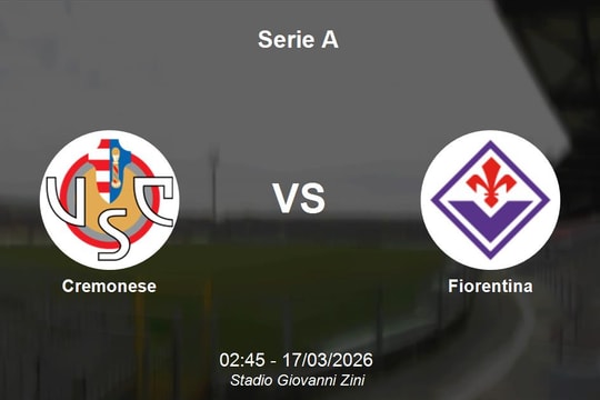 Nhận định Cremonese vs Fiorentina - "Chung kết ngược" căng thẳng tại Serie A