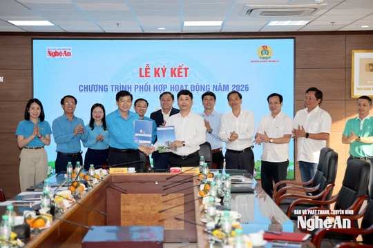 Tăng cường phối hợp tuyên truyền giữa Báo và phát thanh, truyền hình Nghệ An với Liên đoàn Lao động tỉnh