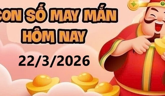 Con số may mắn hôm nay 22/3/2026: Gợi ý tài lộc cho 12 con giáp và cung hoàng đạo