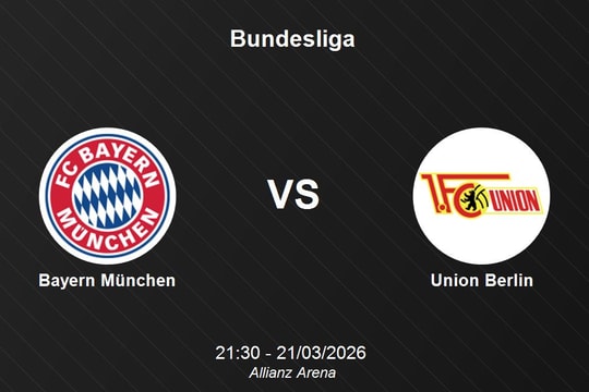 Nhận định Bayern München vs Union Berlin - Bundesliga: Thử thách cho bản lĩnh Hùm xám