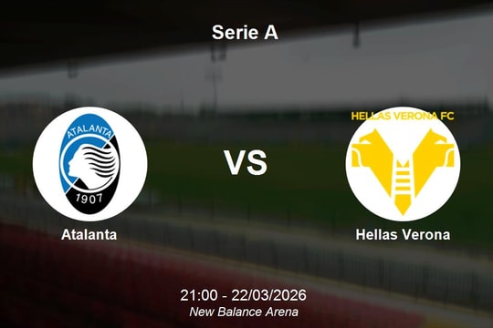 Nhận định Atalanta vs Hellas Verona - Serie A: Cơ hội bứt phá cho đội bóng thành Bergamo