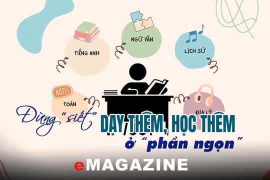 Đừng "siết" dạy thêm, học thêm ở "phần ngọn"