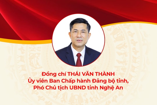 Chân dung đồng chí Thái Văn Thành - Phó Chủ tịch UBND tỉnh Nghệ An