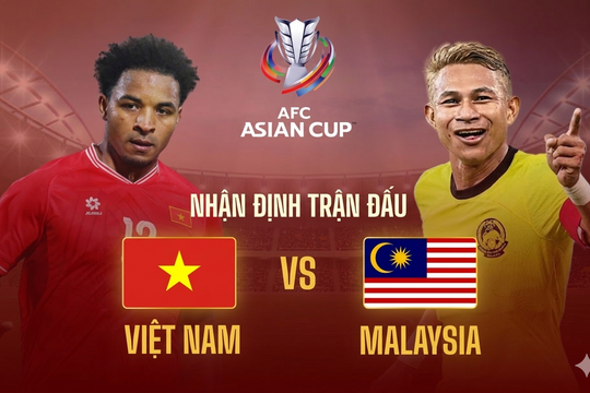 Nhận định Việt Nam vs Malaysia: Hướng tới chiến thắng