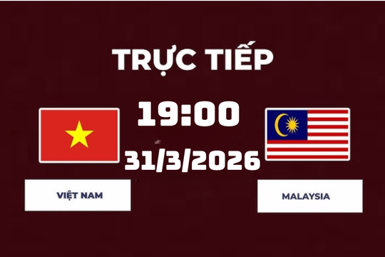 Trực tiếp tỉ số Việt Nam 3-1 Malaysia