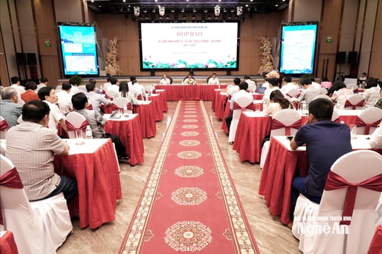 Nghệ An họp báo thông tin tình hình kinh tế - xã hội, quốc phòng - an ninh