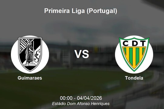 Nhận định Guimaraes vs Tondela - Primeira Liga