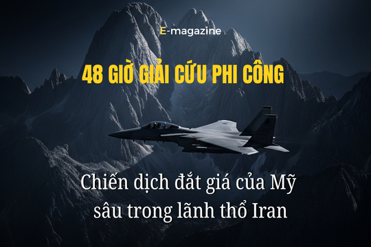 48 giờ giải cứu phi công Mỹ: Chiến dịch đắt giá sâu trong lãnh thổ Iran