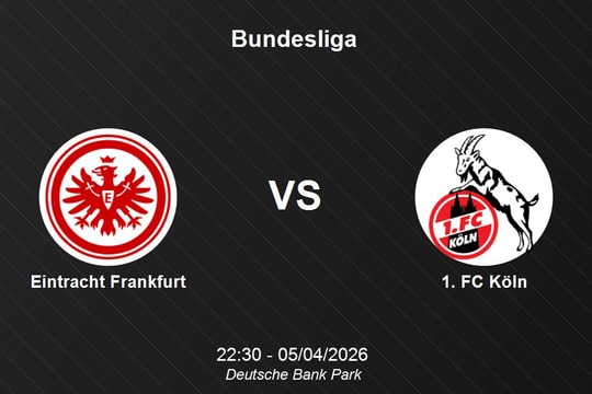Nhận định Eintracht Frankfurt vs 1. FC Köln - Bundesliga ngày 05/04